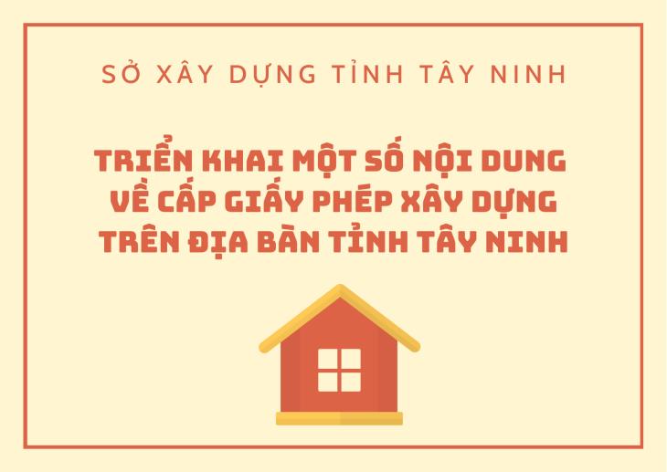 Quy định một số nội dung về cấp giấy phép xây dựng  trên địa bàn tỉnh Tây Ninh